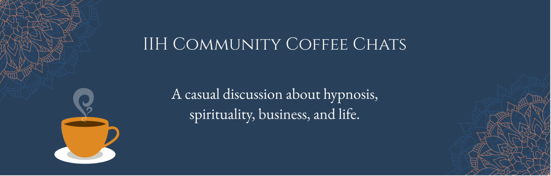 IIH Community Coffee Chats
