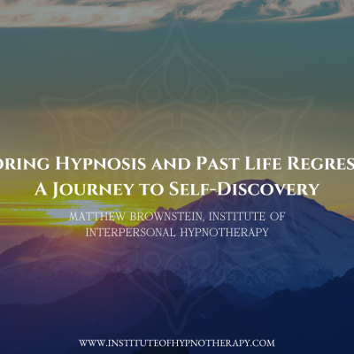 Exploring Hypnosis and Past Life Regression_ A Journey to Self-Discovery
